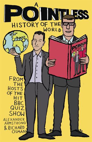 Omslaget til A Pointless History of the World af Alexander Armstrong & Richard Osman (engelsk udgave)