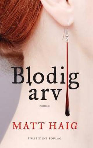 Omslaget til Blodig arv af Matt Haig