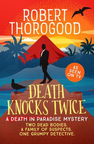 Omslaget til Death Knocks Twice af Robert Thorogood (engelsk udgave)