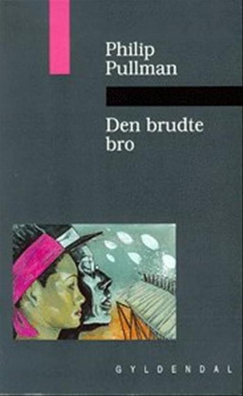 Den brudte bro – bogomslag, Philip Pullman