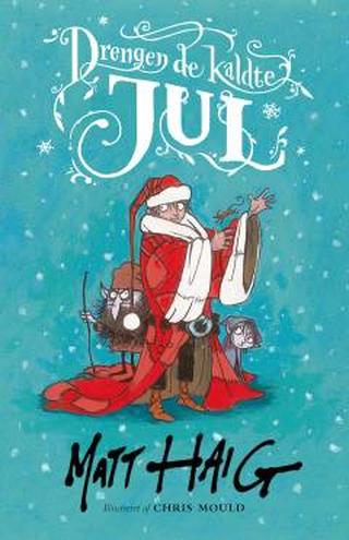Omslaget til Drengen de kaldte Jul af Matt Haig