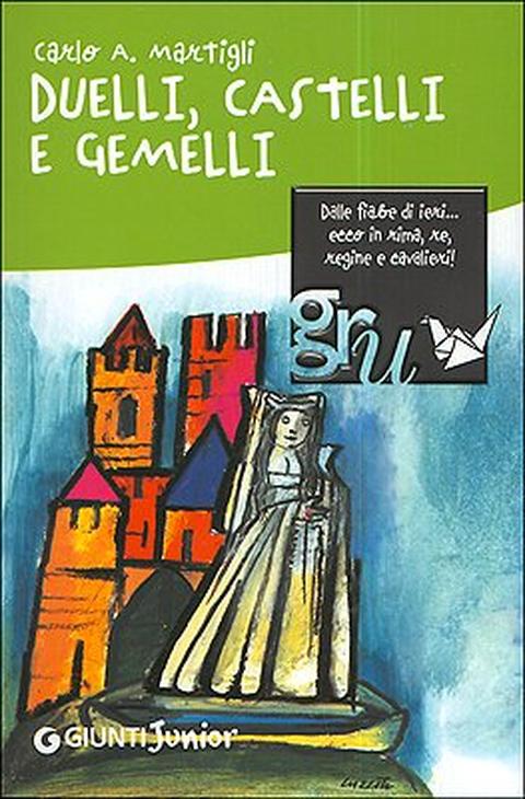 Duelli, castelli e gemelli – originalt bogomslag, Carlo A. Martigli