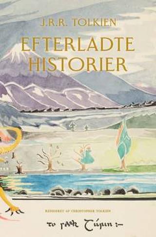Omslaget til Efterladte historier af J.R.R. Tolkien