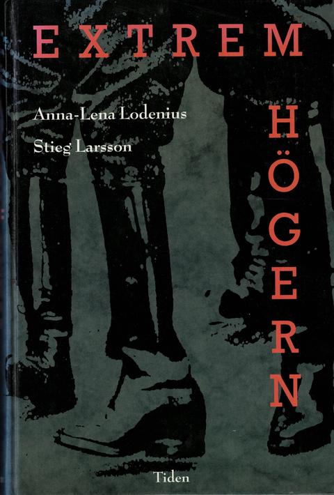 Extremhögern – originalt bogomslag, Stieg Larsson & Anna-Lena Lodenius