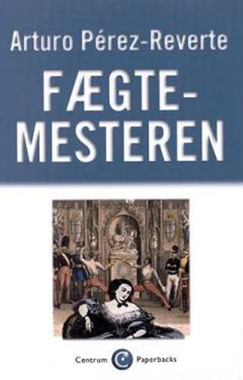 Fægtemesteren – originalt bogomslag, Arturo Pérez-Reverte