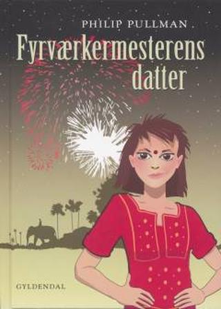 Omslaget til Fyrværkermesterens datter af Philip Pullman