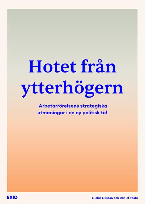 Hotet från ytterhögern – bogomslag, Niclas Nilsson & Daniel Poohl