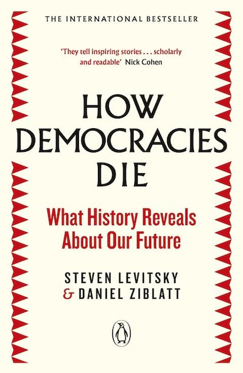 How Democracies Die – bogomslag, Steven Levitsky & Daniel Ziblatt