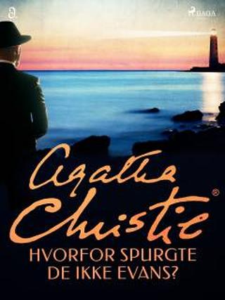 Omslaget til Hvorfor spurgte de ikke Evans? af Agatha Christie
