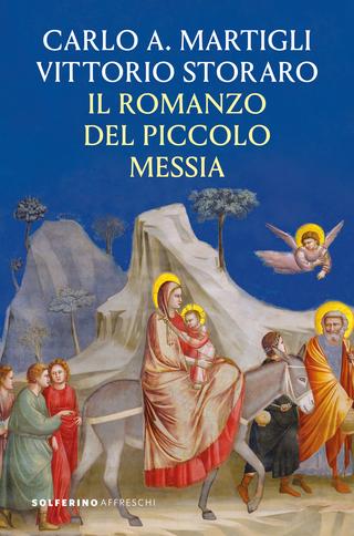 Omslaget til Il romanzo del piccolo Messia af Carlo A. Martigli & Vittorio Storaro (italiensk udgave)