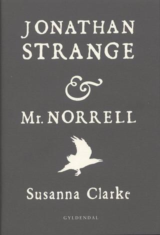 Omslaget til Jonathan Strange & Mr. Norrell af Susanna Clarke