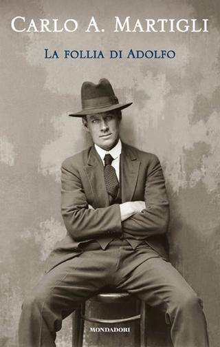 Omslaget til La follia di Adolfo af Carlo A. Martigli (italiensk udgave)