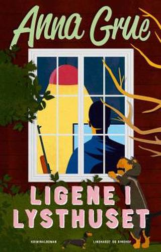 Omslaget til Ligene i lysthuset af Anna Grue