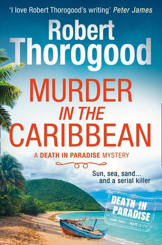 Omslaget til Murder in the Caribbean af Robert Thorogood (engelsk udgave)