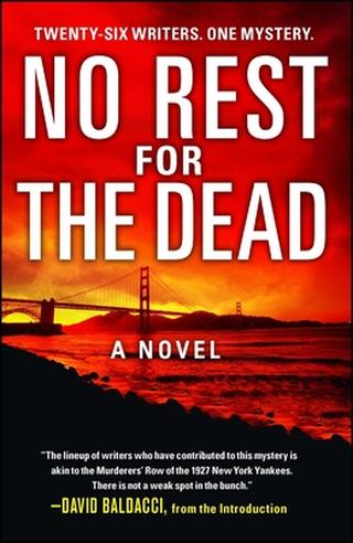Omslaget til No Rest for the Dead af Jeff Abbott & Lori Armstrong & Sandra Brown & Thomas H. Cook & Jeffery Deaver & Diana Gabaldon & Tess Gerritsen & Andrew F. Gulli & Peter James & J.A. Jance & Faye Kellerman & Raymond Khoury & John Lescroart & Jeff Lindsay & Gayle Lynds & Phillip Margolin & Alexander McCall Smith & Michael Palmer & T. Jefferson Parker & Matthew Pearl & Kathy Reichs & Marcus Sakey & Jonathan Santlofer & Lisa Scottoline & R.L. Stine & Marcia Talley (engelsk udgave)