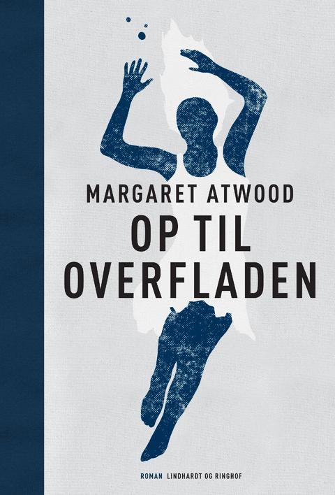 Op til overfladen – originalt bogomslag, Margaret Atwood