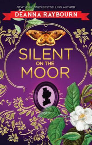 Omslaget til Silent on the Moor af Deanna Raybourn (engelsk udgave)