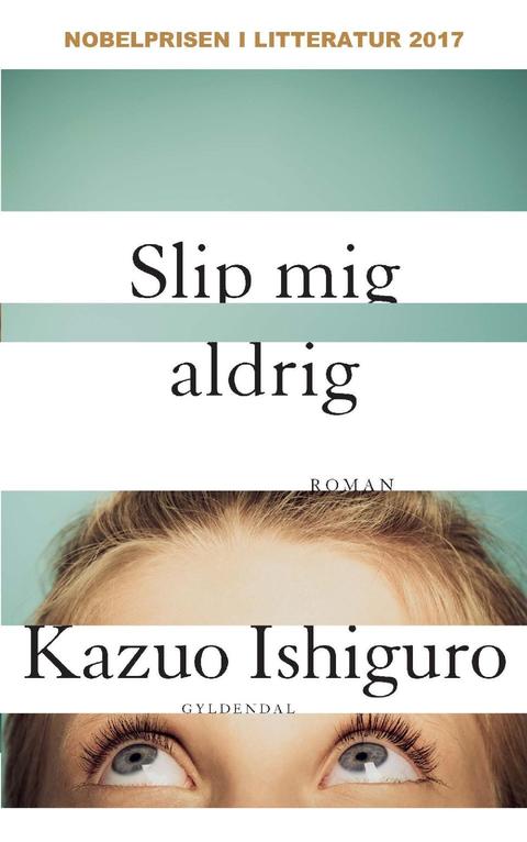 Slip mig aldrig – originalt bogomslag, Kazuo Ishiguro