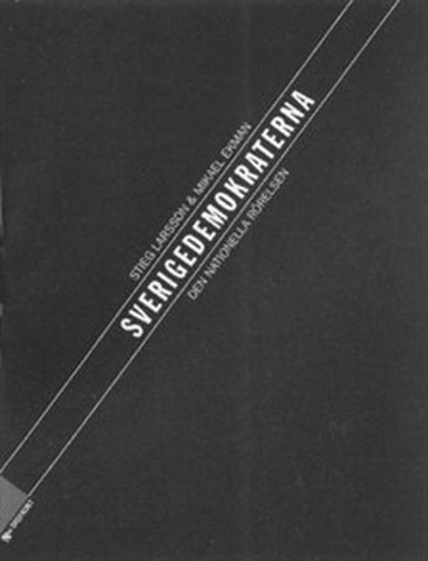 Sverigedemokraterna – den nationella rörelsen – originalt bogomslag, Stieg Larsson & Mikael Ekman
