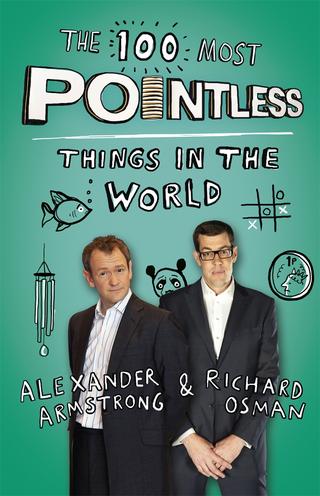 Omslaget til The 100 Most Pointless Things in the World af Richard Osman & Alexander Armstrong (engelsk udgave)