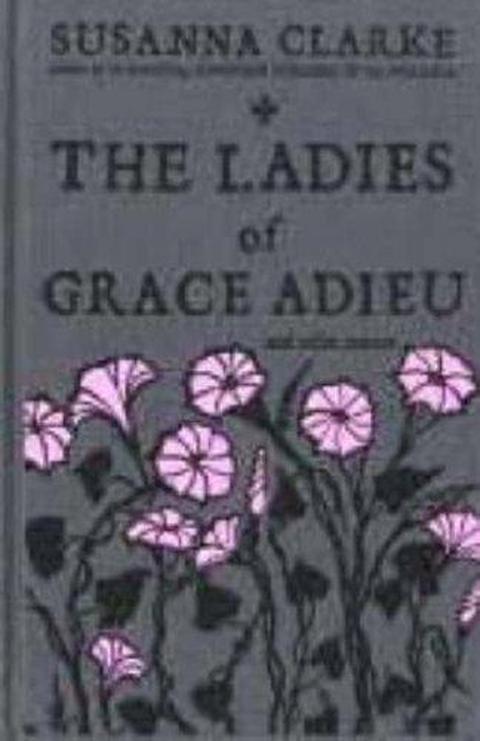 The Ladies of Grace Adieu and Other Stories – originalt bogomslag, Susanna Clarke