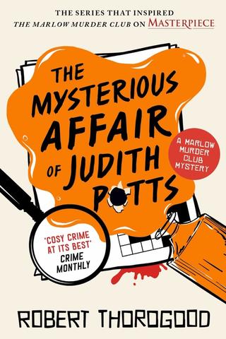 Omslaget til The Mysterious Affair of Judith Potts af Robert Thorogood (engelsk udgave)