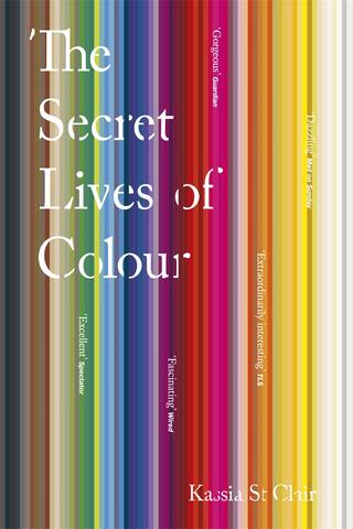 Omslaget til The Secret Lives of Colour af Kassia St Clair (engelsk udgave)