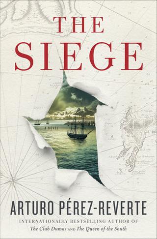 Omslaget til The Siege af Arturo Pérez-Reverte (engelsk udgave)
