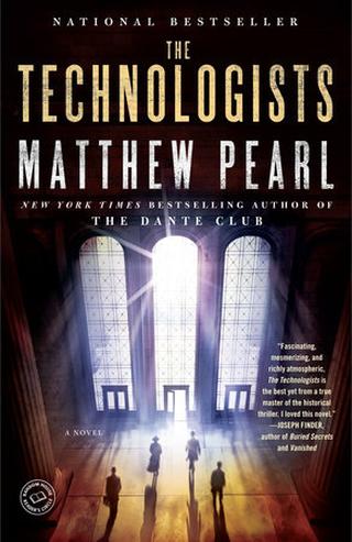 Omslaget til The Technologists af Matthew Pearl (engelsk udgave)