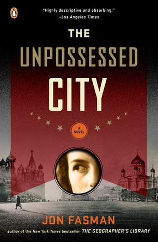 Omslaget til The Unpossessed City af Jon Fasman (engelsk udgave)