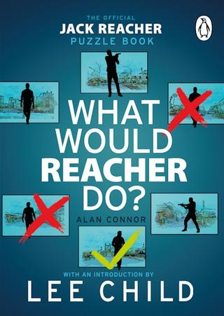 Omslaget til What Would Reacher Do? af Alan Connor (engelsk udgave)